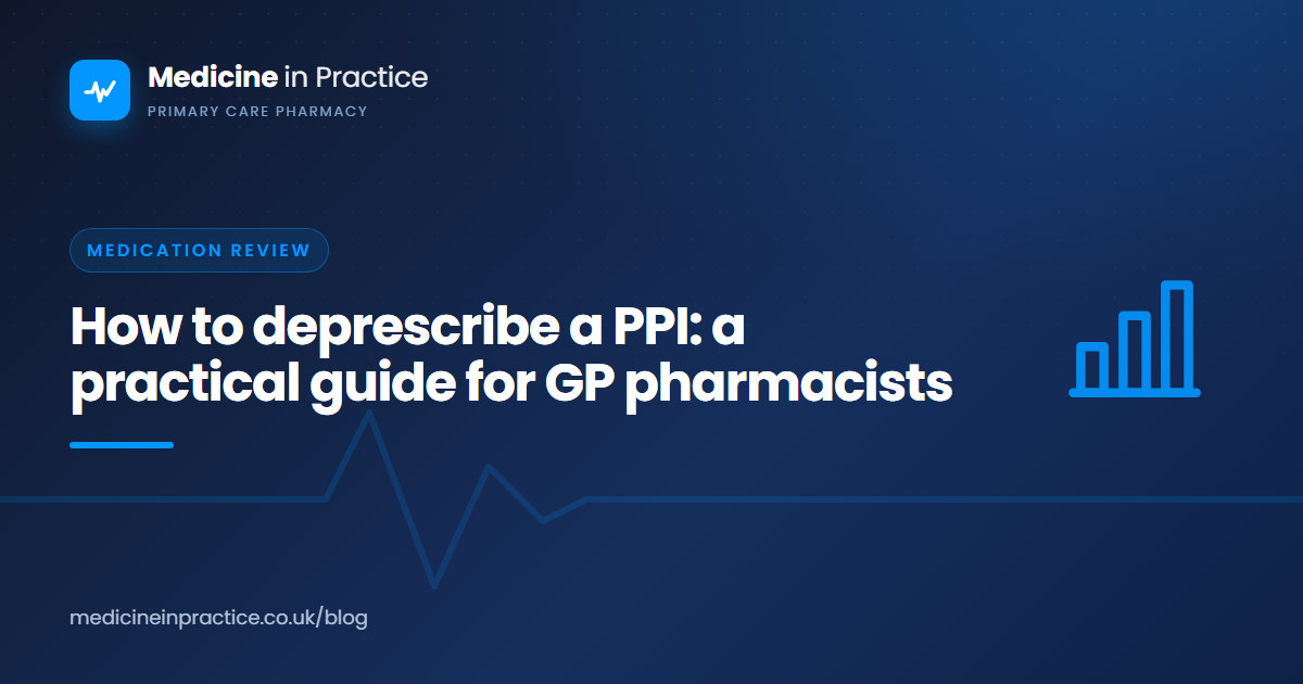 GP practice pharmacist reviewing a long-term PPI prescription for deprescribing during a medication review
