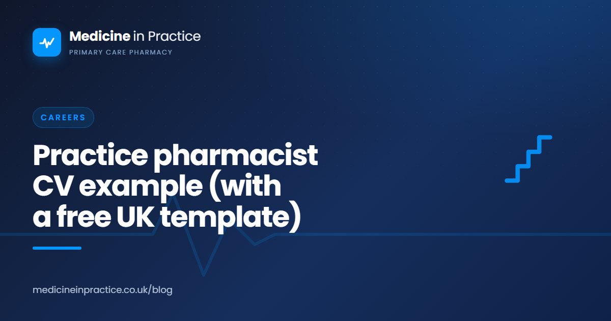 Annotated UK practice pharmacist CV example beside a GP practice job advert and a pen on a desk.